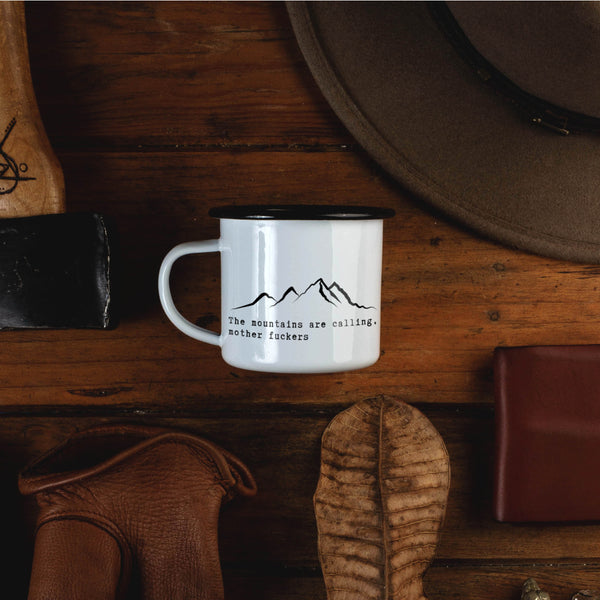 The Mountains are Calling Mother Fuckers Campfire Mug
